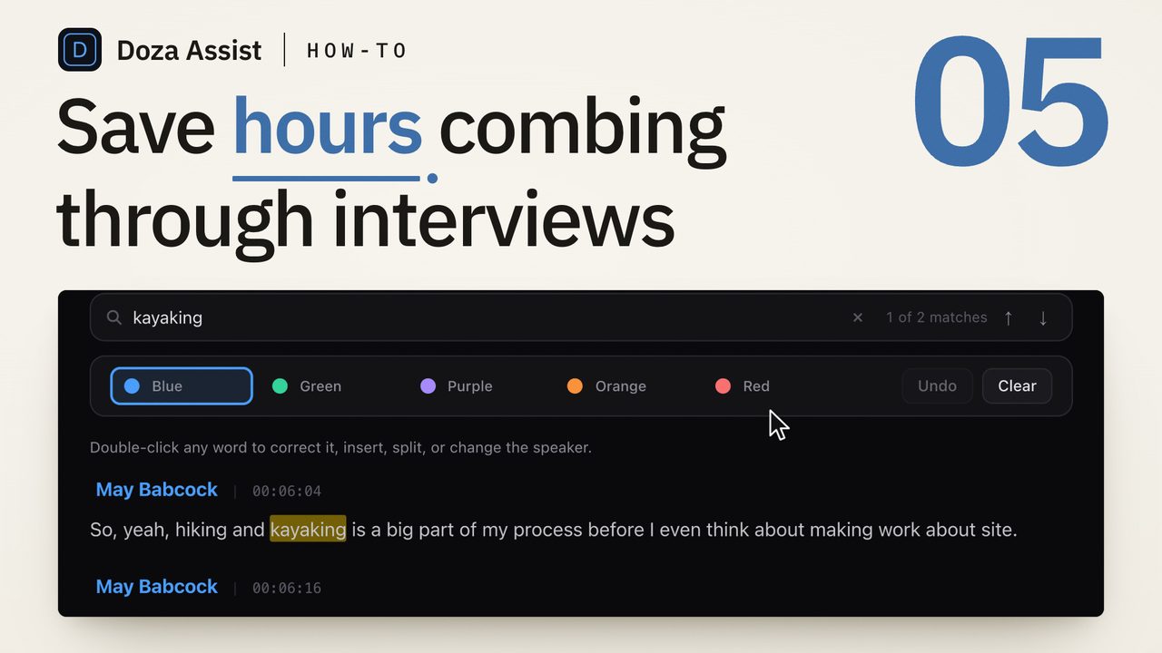 Tutorial 05: How to save hours combing through interviews